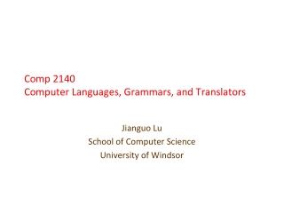 Comp 2140 Computer Languages, Grammars, and Translators