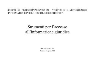 CORSO DI PERFEZIONAMENTO IN “TECNICHE E METODOLOGIE INFORMATICHE PER LE DISCIPLINE GIURIDICHE ”