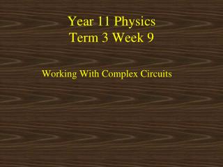 Year 11 Physics Term 3 Week 9