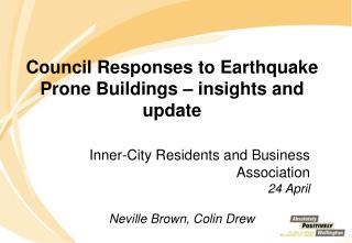Council Responses to Earthquake Prone Buildings – insights and update