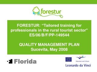 FORESTUR: “Tailored training for professionals in the rural tourist sector” ES/06/B/F/PP-149544