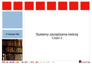 Systemy zarządzania treścią Część 2