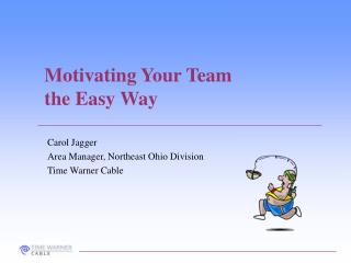 Motivating Your Team the Easy Way