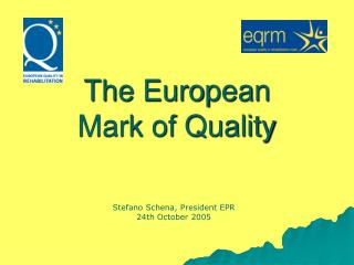 The European Mark of Quality