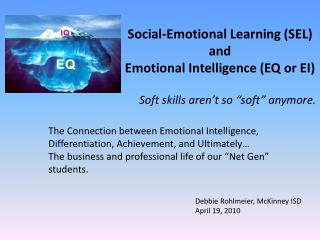 Social-Emotional Learning (SEL) and Emotional Intelligence (EQ or EI)