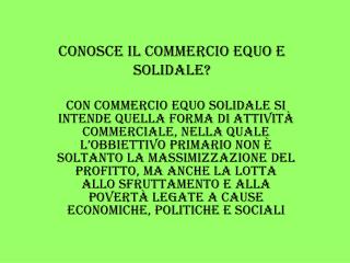 Conosce il commercio equo e solidale?