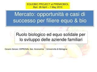 Mercato: opportunità e casi di successo per filiere equo &amp; bio