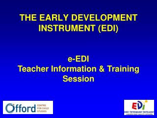 THE EARLY DEVELOPMENT INSTRUMENT (EDI)