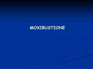 MOXIBUSTIONE