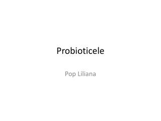 Probioticele