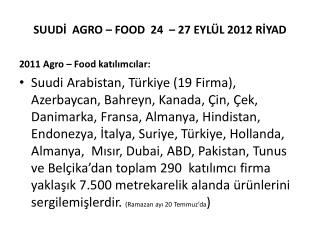 SUUDİ AGRO – FOOD 24 – 27 EYLÜL 2012 RİYAD