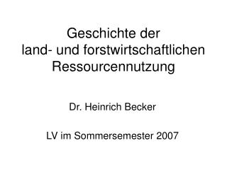 Geschichte der land- und forstwirtschaftlichen Ressourcennutzung