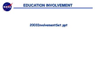 EDUCATION INVOLVEMENT