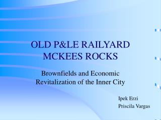 OLD P&LE RAILYARD MCKEES ROCKS