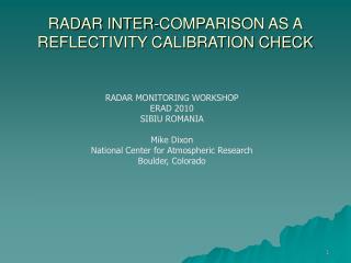 RADAR INTER-COMPARISON AS A REFLECTIVITY CALIBRATION CHECK