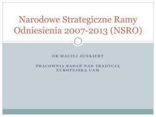 Narodowe Strategiczne Ramy Odniesienia 2007-2013 (NSRO)