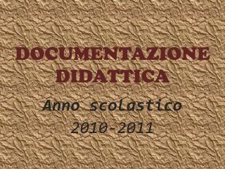 DOCUMENTAZIONE DIDATTICA