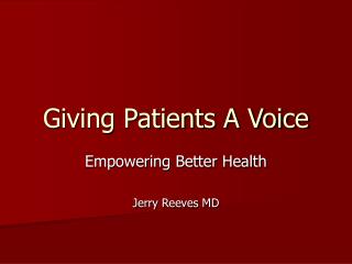 Giving Patients A Voice
