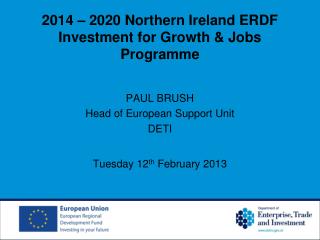 2014 – 2020 Northern Ireland ERDF Investment for Growth &amp; Jobs Programme
