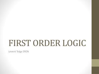 FIRST ORDER LOGIC