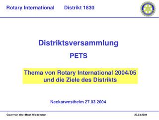 Thema von Rotary International 2004/05 und die Ziele des Distrikts