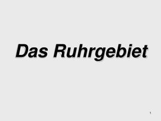 Das Ruhrgebiet