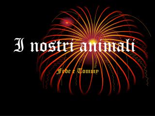 I nostri animali