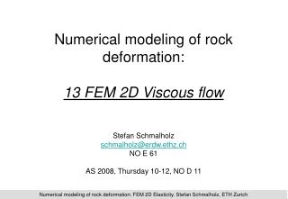 Numerical modeling of rock deformation: 13 FEM 2D Viscous flow