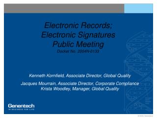 Electronic Records; Electronic Signatures Public Meeting Docket No. 2004N-0133