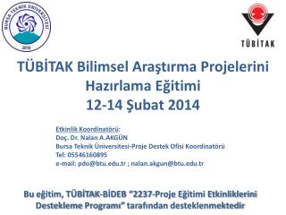 TÜBİTAK Bilimsel Araştırma Projelerini Hazırlama Eğitimi 12-14 Şubat 2014