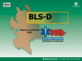 BLS-D