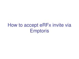 How to accept eRFx invite via Emptoris