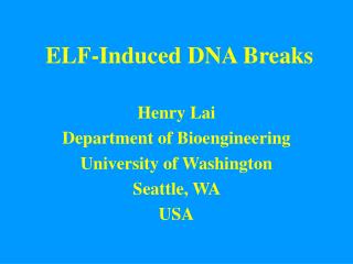 ELF-Induced DNA Breaks