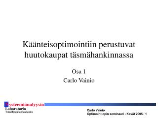 Käänteisoptimointiin perustuvat huutokaupat täsmähankinnassa