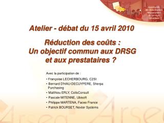 Réduction des coûts : Un objectif commun aux DRSG et aux prestataires ?