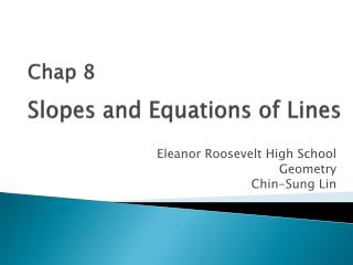 Slopes and Equations of Lines