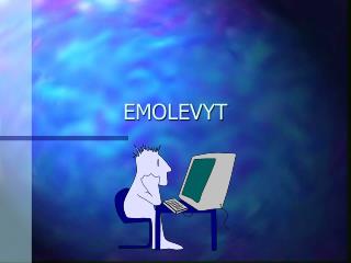 EMOLEVYT