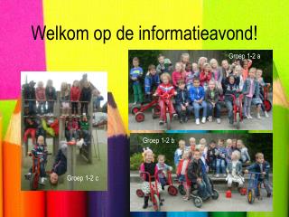 Welkom op de informatieavond!