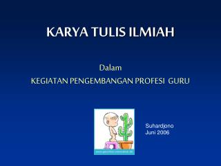 KARYA TULIS ILMIAH