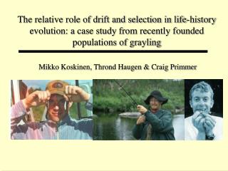 Mikko Koskinen, Thrond Haugen &amp; Craig Primmer