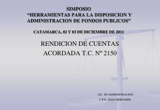 RENDICION DE CUENTAS ACORDADA T.C. Nº 2150