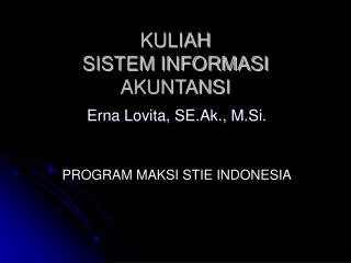 KULIAH SISTEM INFORMASI AKUNTANSI