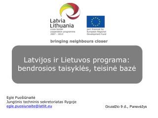 Latvijos ir Lietuvos programa: bendrosios taisyklės, teisinė bazė