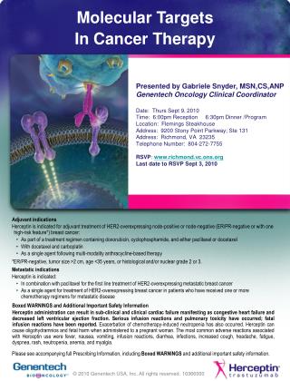 Presented by Gabriele Snyder, MSN,CS,ANP Genentech Oncology Clinical Coordinator