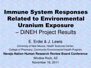 Immune System Responses Related to Environmental Uranium Exposure – DiNEH Project Results