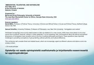  IMMIGRATION, TOLERATION, AND NATIONALISM 30-31 May 2013 at the University of Helsinki