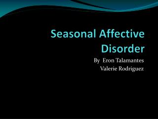 Seasonal Affective Disorder