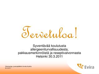 Tervetuloa!