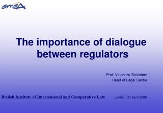 The importance of dialogue between regulators