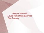 Harry Coumnas Loves Hitchhiking Across The Country